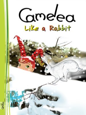cover image of Camelea Like a Rabbit